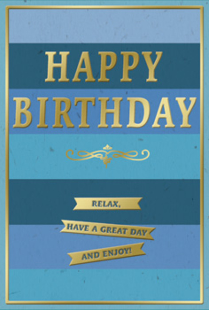 This beautifully photographed birthday card offers a sense of calm celebration, its colours and textures echoing the gentle rhythm of life around New Malden's leafy streets. The card is vertically oriented, its front decorated with wide, horizontal bands of blue that move from darker to lighter tones as your eye travels upward. At the base, a deep navy stripe provides weight and stability, gradually giving way to velvety teal, midsummer ocean blue, and finally a soft, misty shade near the top that feels like morning light over a quiet garden. The surface has a slightly matte, velour-like finish that contrasts with the metallic elements so they stand out without feeling showy. Centered in the upper half, the words "HAPPY BIRTHDAY" are embossed in tall, capital letters of gold foil. The gold is rich but not brash, reflecting light in a subdued, elegant way, as if lit by a nearby lamp on a cosy New Malden dining table. Just beneath the main greeting is a stylised golden flourish, a symmetrical scroll that hints at classic stationery design and adds a touch of old-world polish. Below this decorative line, three narrow gold banners sit in a neat stack, each one bearing part of the message "Relax, have a great day and enjoy!", the lettering clean, friendly, and easy to read. A fine gold frame runs close to the card's edge, lending the whole composition a sense of order and completeness. Imagined next to a vase of freshly arranged flowers, this card feels ideal for a birthday that's meant to be savoured slowly, with good company and unhurried moments.